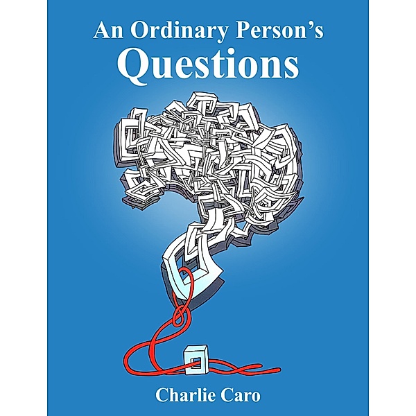An Ordinary Person's Questions, Charlie Caro