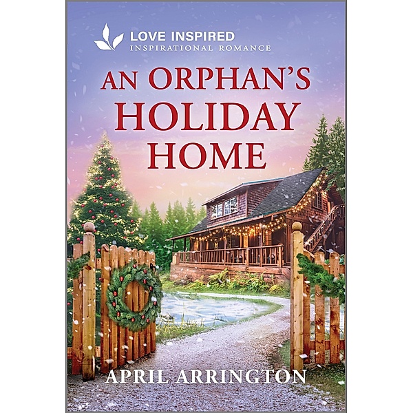 An Orphan's Holiday Home, April Arrington