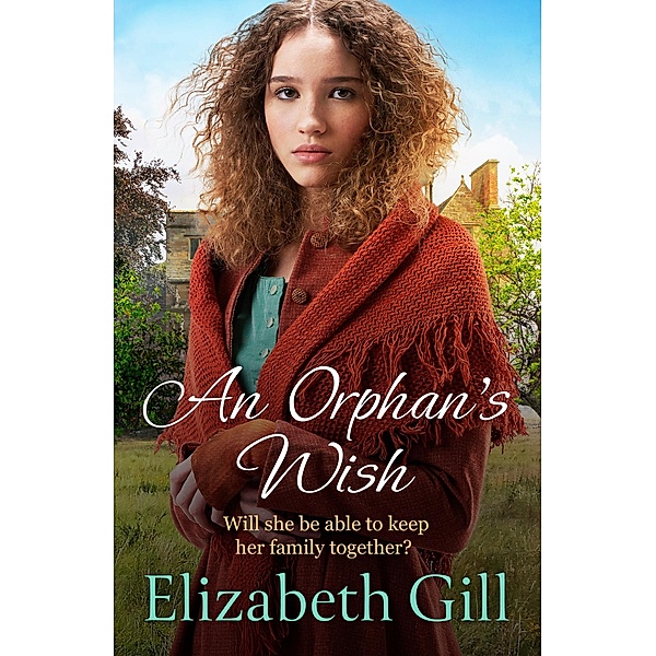 An Orphan's Wish / Blessed St Hilda's Orphanage, Elizabeth Gill