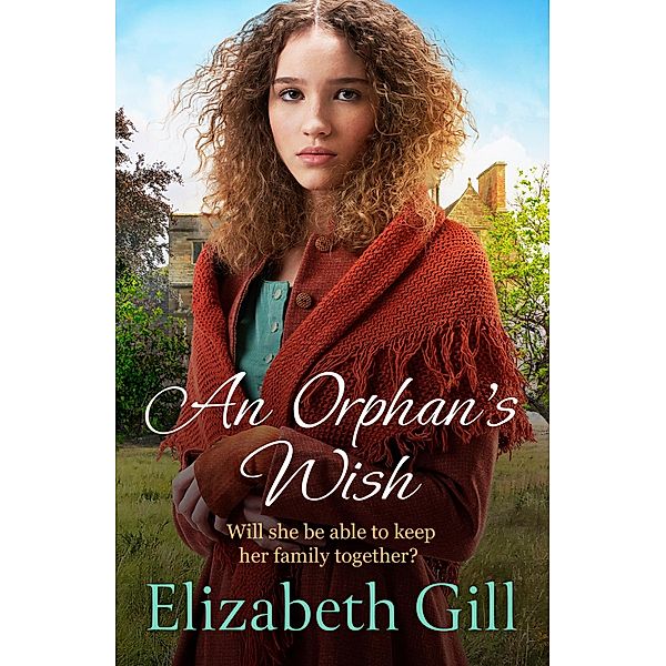 An Orphan's Wish / Blessed St Hilda's Orphanage, Elizabeth Gill
