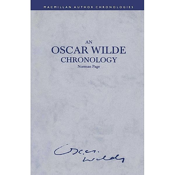 An Oscar Wilde Chronology / Author Chronologies Series