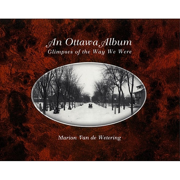 An Ottawa Album, Marion van de Wetering