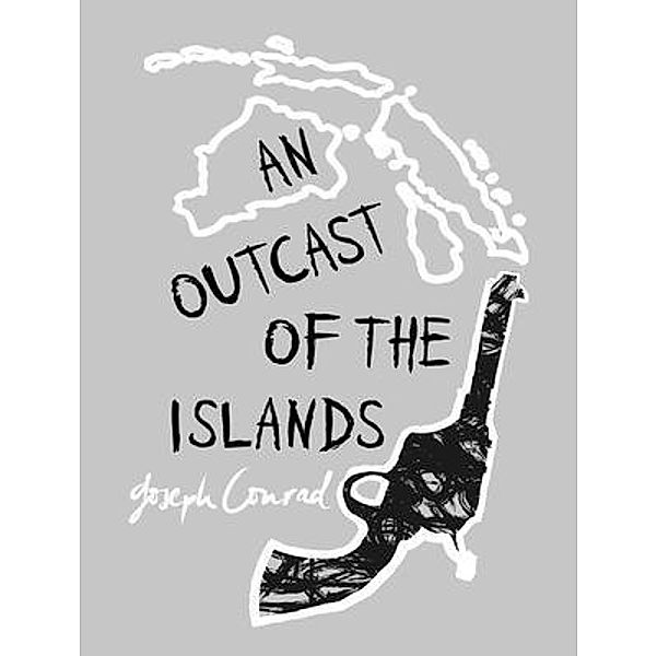 An Outcast of the Islands / Vintage Books, Joseph Conrad