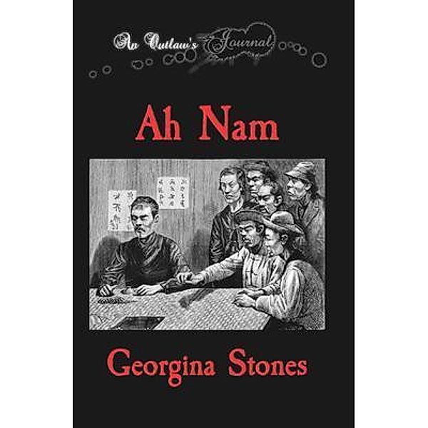 An Outlaw's Journal, Georgina Stones