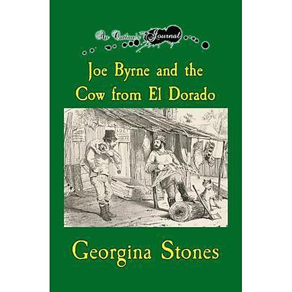 An Outlaw's Journal, Georgina Stones