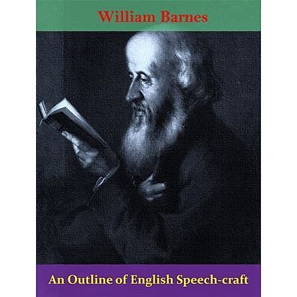 An Outline of English Speech-craft / Spotlight Books, William Barnes