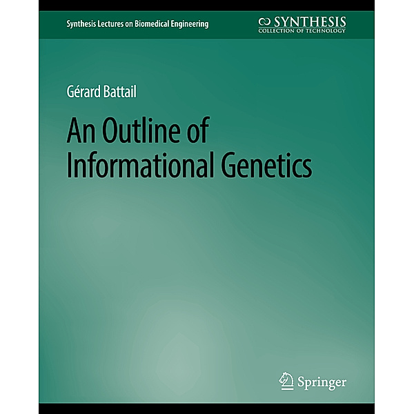 An Outline of Informational Genetics, Gerard Battail