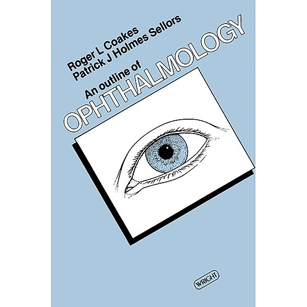 An Outline of Ophthalmology, Roger L. Coakes, Patrick J. Holmes Sellors