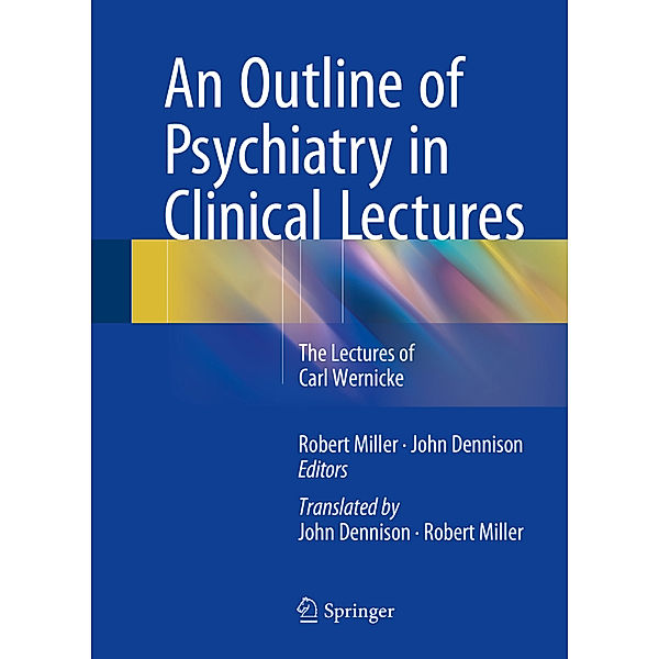 An Outline of Psychiatry in Clinical Lectures