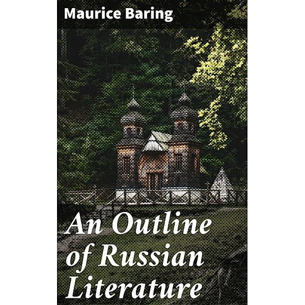 An Outline of Russian Literature, Maurice Baring