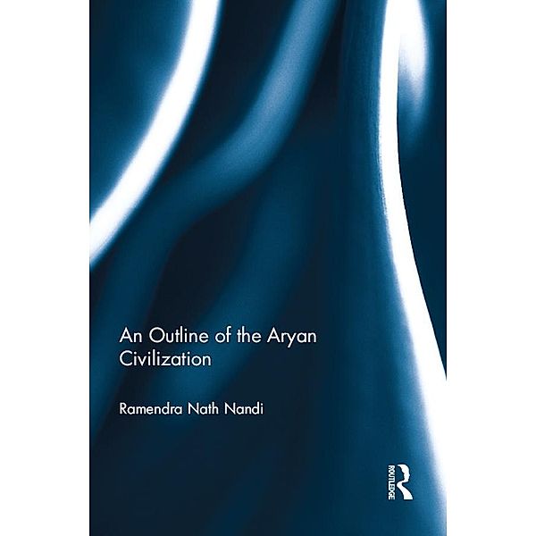 An Outline of the Aryan Civilization, R. N. Nandi