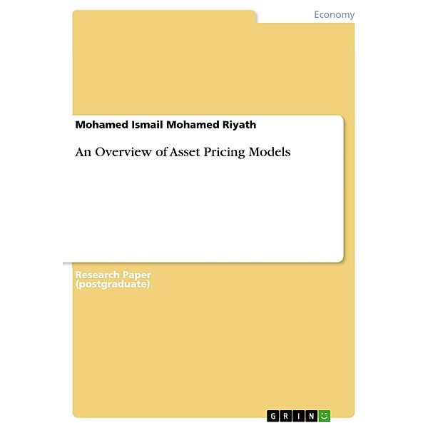 An Overview of Asset Pricing Models, Mohamed Ismail Mohamed Riyath