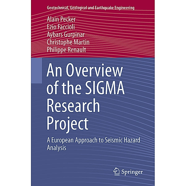 An Overview of the SIGMA Research Project, Alain Pecker, Ezio Faccioli, Aybars Gurpinar, Christophe Martin, Philippe Renault