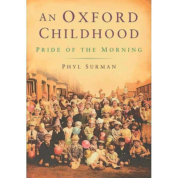 An Oxford Childhood, Phyl Surman