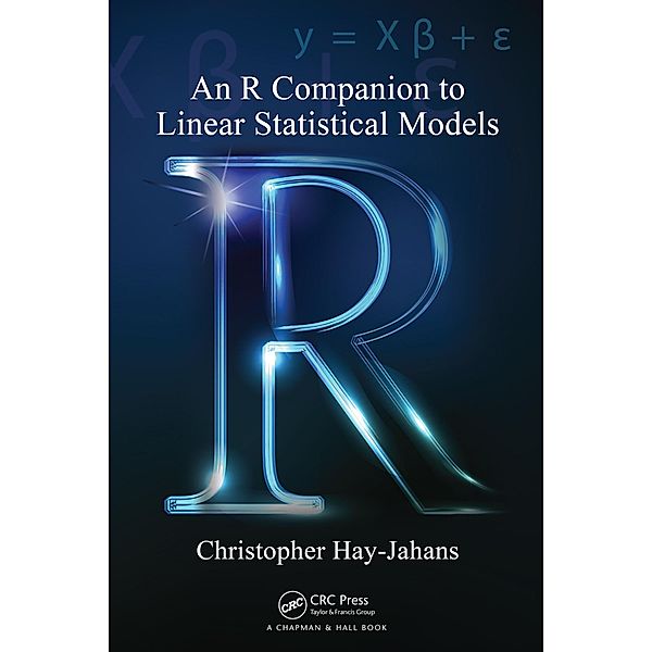 An R Companion to Linear Statistical Models, Christopher Hay-Jahans