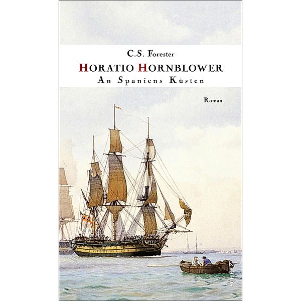 An Spaniens Küsten / Hornblower, C. S. Forester