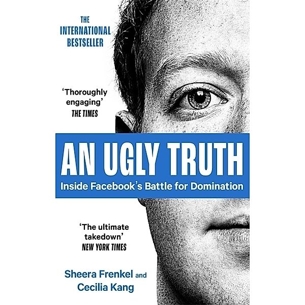 An Ugly Truth, Sheera Frenkel, Cecilia Kang