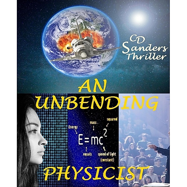 An unbending physicist, CD Sanders