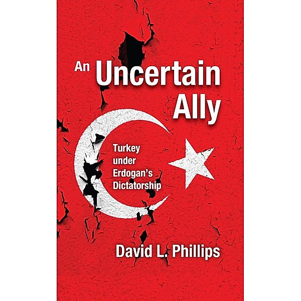 An Uncertain Ally, David L. Phillips