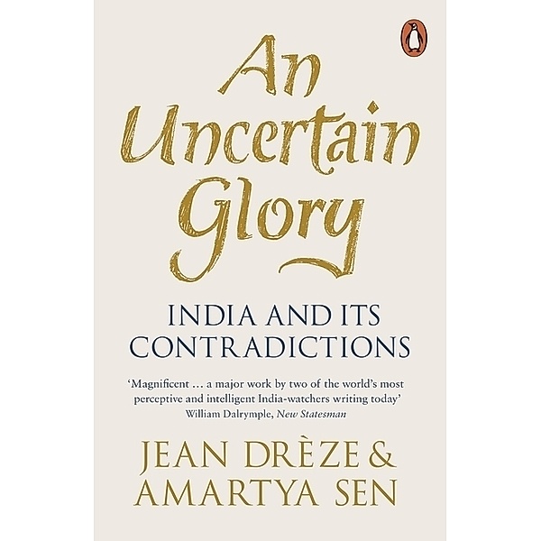 An Uncertain Glory, Jean Drèze, Amartya Sen