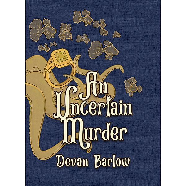 An Uncertain Murder (Curses and Curtains, #2) / Curses and Curtains, Devan Barlow