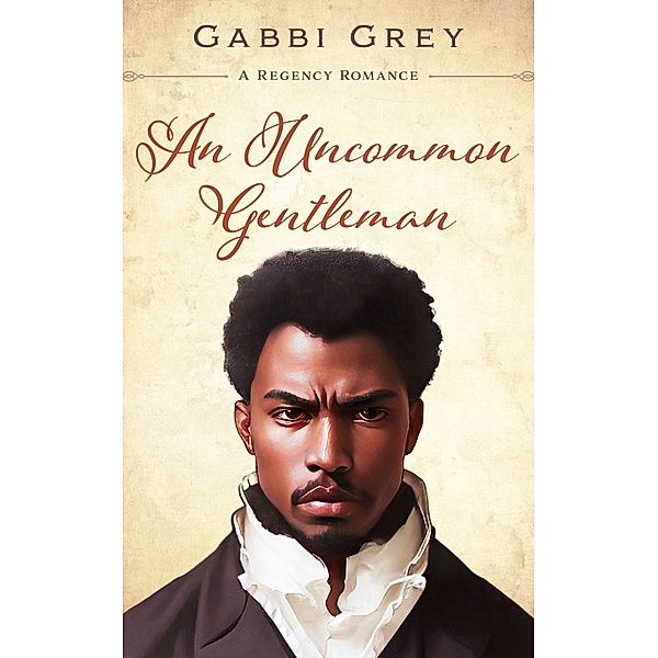 An Uncommon Gentleman, Gabbi Grey
