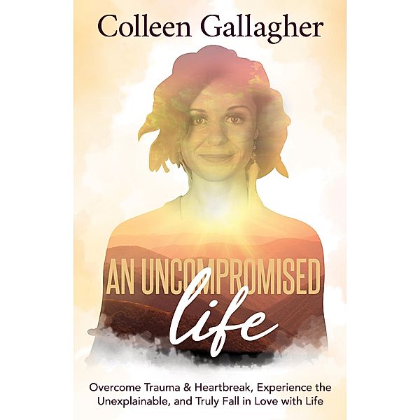 An Uncompromised Life, Colleen Gallagher