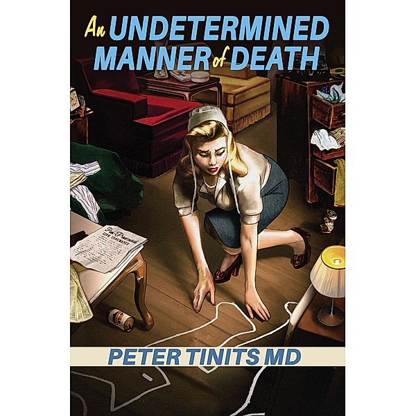 An Undetermined Manner of Death (Matthias Kork, Investigating Coroner, #2) / Matthias Kork, Investigating Coroner, Peter Tinits