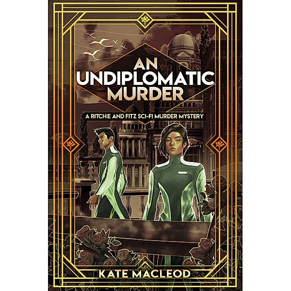 An Undiplomatic Murder (The Ritchie and Fitz Murder Mysteries, #5) / The Ritchie and Fitz Murder Mysteries, Kate Macleod