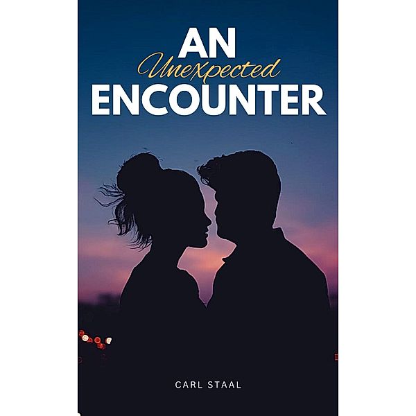 An Unexpected Encounter, Carl Staal