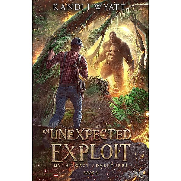 An Unexpected Exploit (Myth Coast Adventure, #3) / Myth Coast Adventure, Kandi J Wyatt