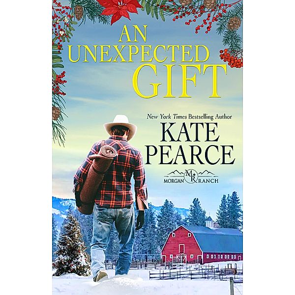 An Unexpected Gift / Morgan Ranch, Kate Pearce