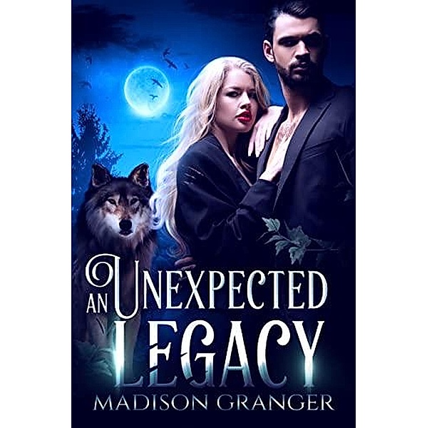 An Unexpected Legacy, Madison Granger