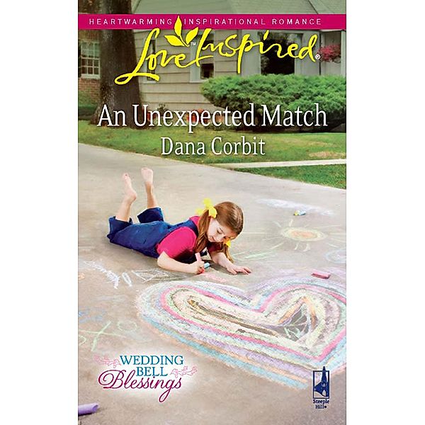 An Unexpected Match / Wedding Bell Blessings Bd.1, Dana Corbit