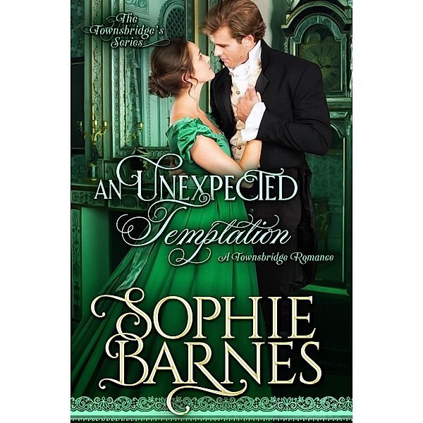 An Unexpected Temptation (The Townsbridges, #6) / The Townsbridges, Sophie Barnes