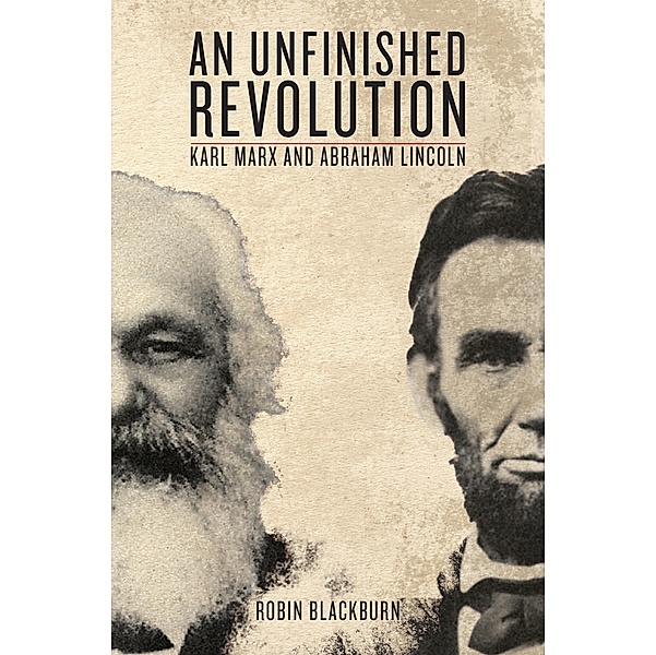 An Unfinished Revolution, Robin Blackburn