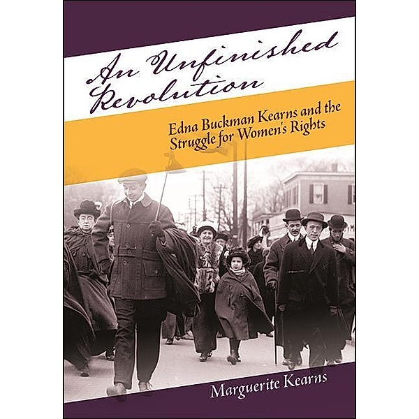 An Unfinished Revolution / Excelsior Editions, Marguerite Kearns