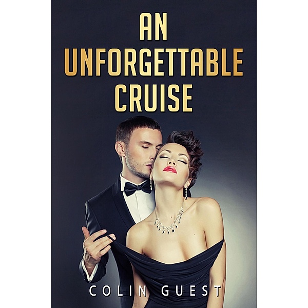 An Unforgettable Cruise, Colin Guest
