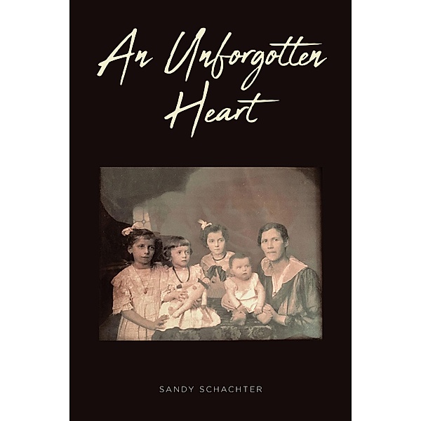 An Unforgotten Heart, Sandy Schachter