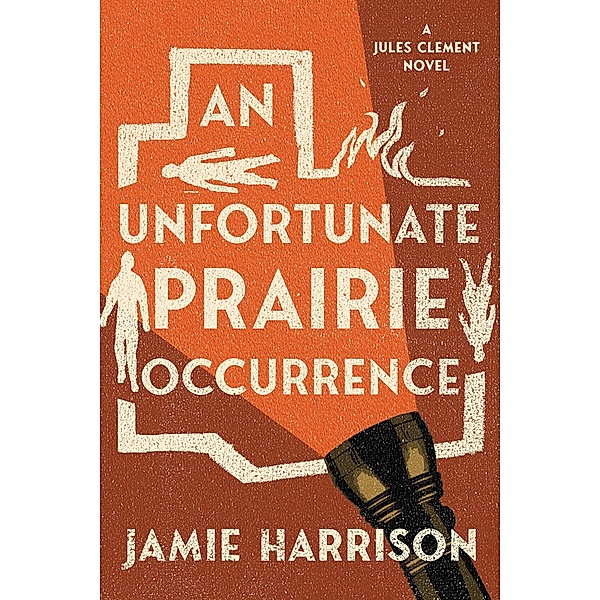 An Unfortunate Prairie Occurrence / JULES CLEMENT Bd.3, Jamie Harrison