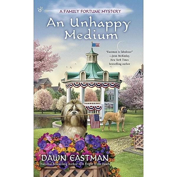 An Unhappy Medium / A Family Fortune Mystery Bd.4, Dawn Eastman