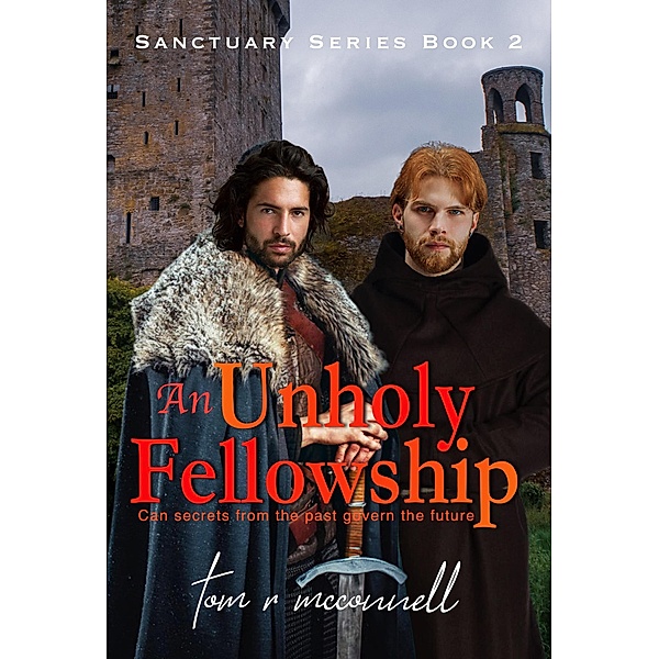 An Unholy Fellowship (Sanctuary Series, #2) / Sanctuary Series, Tom R Mcconnell
