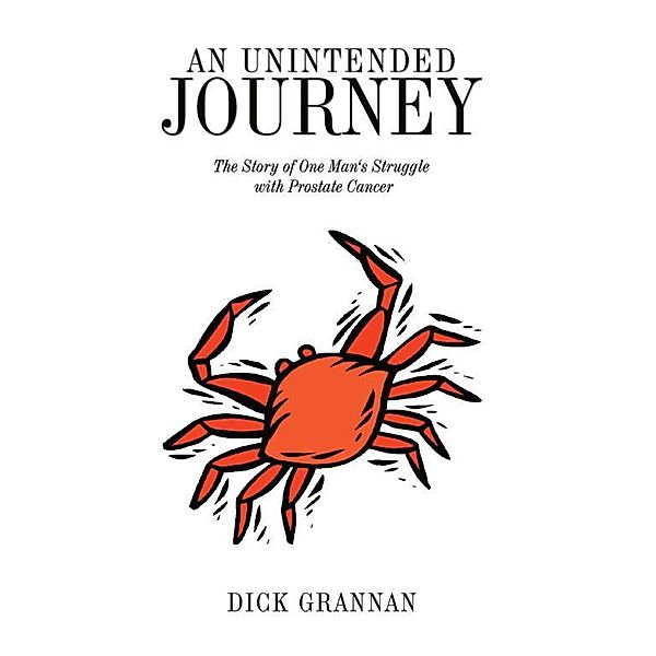 An Unintended Journey, Dick Grannan