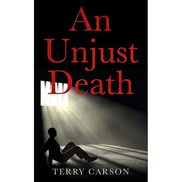 An Unjust Death, Terry Carson