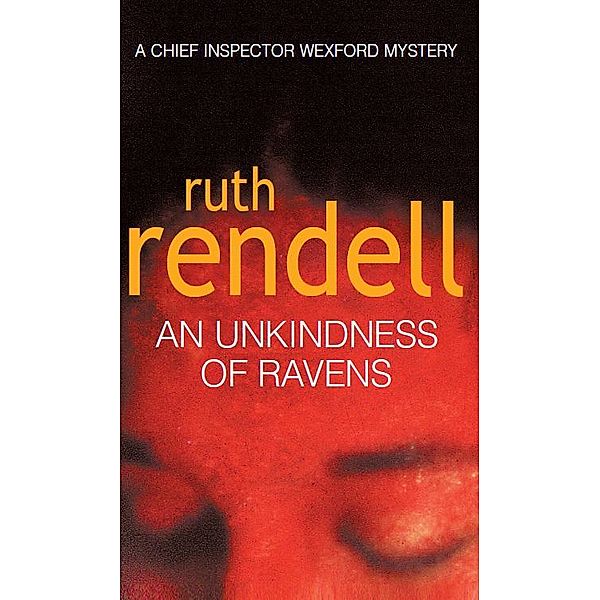 An Unkindness Of Ravens / Wexford Bd.12, Ruth Rendell