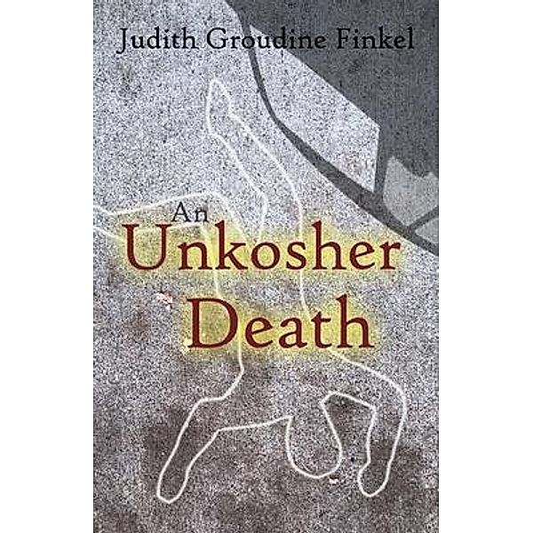 An Unkosher Death / Book Daze Publishing, Judith Finkel