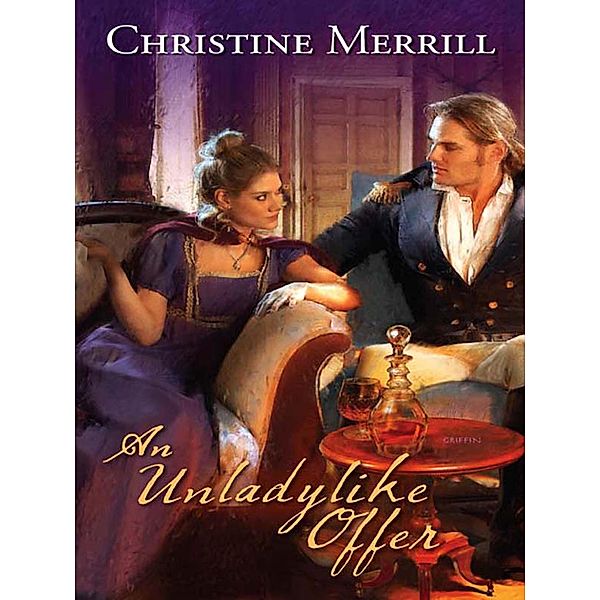 An Unladylike Offer / The Radwells, Christine Merrill