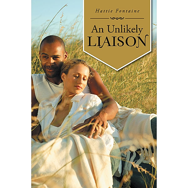 An Unlikely Liaison, Hattie Fontaine