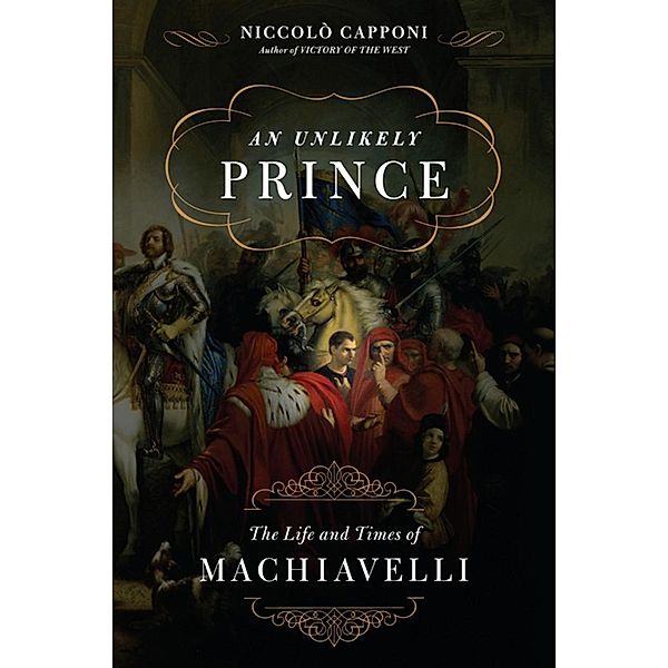 An Unlikely Prince, Niccolo Capponi