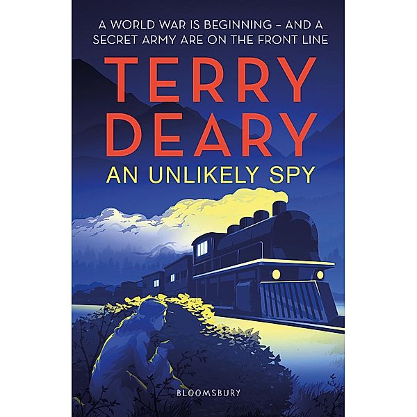 An Unlikely Spy / Bloomsbury Education, Terry Deary